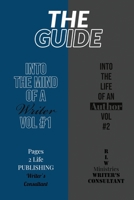 THE GUIDE- black & white edition: Into The Mind Of A Writer Vol. #1 & In to The Life Of An Author Vol. #2 B08YS61TS5 Book Cover