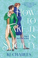 How to Fake It in Society 1250395917 Book Cover