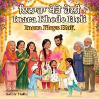Inara Khede Holi: A Punjabi and English Rhyme for Little Children B0HHDQ4RQG Book Cover