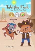 Tabitha Fink and the Cowboy Code 0984052755 Book Cover