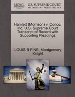 Hamlett (Morrison) v. Conco, Inc. U.S. Supreme Court Transcript of Record with Supporting Pleadings 1270615130 Book Cover