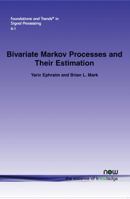Bivariate Markov Processes and Their Estimation 1601986742 Book Cover