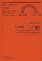 Ueber - Gaenge: Ein Plaedoyer Gegen Die Gespaltene Existenz Der Menschen Und Fuer Eine Abenteuerliche Reise in Eine Bewegte Welt 3631497555 Book Cover