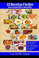 22 Recetas F�ciles: Para momentos especiales 1080791051 Book Cover