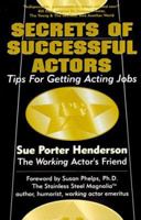 Secrets Of Successful Actors 0966746805 Book Cover