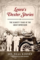Leora's Dexter Stories: The Scarcity Years of the Great Depression 1734158727 Book Cover