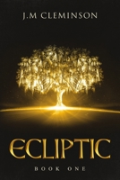 Ecliptic: Book 1 1329602196 Book Cover