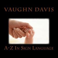 Sign Language From A-Z 1497344298 Book Cover