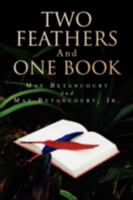 Two Feathers and One Book 1436318734 Book Cover