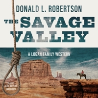 The Savage Valley (The Logan Family Western Series) 1094121053 Book Cover