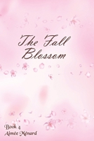 The Fall Blossom B0C87SBYS8 Book Cover