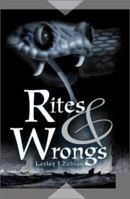 Rites & Wrongs 0595167446 Book Cover