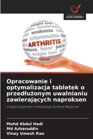Opracowanie i optymalizacja tabletek o przedluzonym uwalnianiu zawierajacych naproksen (Polish Edition) 6209786332 Book Cover