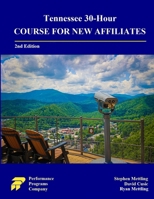 Tennessee 30-Hour Course for New Affiliates 1955919178 Book Cover