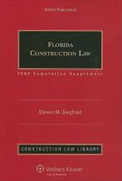 Florida Construction Law: Cumulative Supplement 0735581002 Book Cover