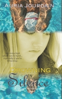 Drowning In Silence B0BJ486SHQ Book Cover