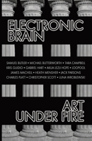 Electronic Brain: Art Under Fire 1968958118 Book Cover