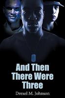 And Then There Were Three 1450100120 Book Cover