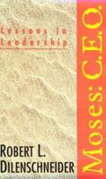 Moses: Ceo : Lessons in Leadership 1893224023 Book Cover