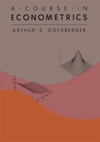 A Course in Econometrics 0674175441 Book Cover