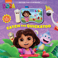 Catch the Quickatoo: A Picture This Storybook (Dora) 1546133305 Book Cover