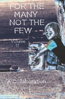 For The Many Not The Few Volume 17 B0CGKYKLPJ Book Cover