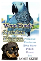 Wenn Hunde Sprechen K�nnten 1087245621 Book Cover
