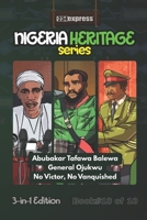 Balewa • Ojukwu • No Victor, No Vanquished: Nigeria Heritage Series 3-in-1 Storybooks B0FNMJR8X8 Book Cover