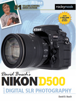 David Busch S Nikon D500 Guide to Digital Slr Photography 1681981467 Book Cover