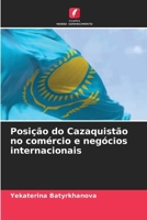Posição do Cazaquistão no comércio e negócios internacionais 6209249086 Book Cover
