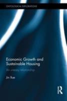 Economic Growth and Sustainable Housing: an uneasy relationship (Ontological Explorations 1138919403 Book Cover