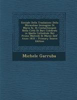 Eoniade Della Traslazione Della Miracolosa Immagine Di Maria SS. Di Costantinopoli Nella Citta Di Bari Celebrata in Quella Cattedrale Nel Primo Matredi Di Marzo Dell' Anno 1833 101850253X Book Cover
