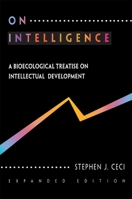 On Intelligence . . . More or Less: A Biological Treatise on Intellectual Development, Expanded Edition 067463456X Book Cover