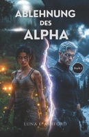 Ablehnung des Alpha (German Edition) B0GFF1ZYN2 Book Cover