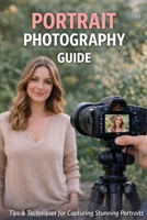 Beginners Guide to Portrait photography B0GXXBJ7JS Book Cover
