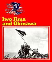 Iwo Jima and Okinawa (World War II 50th Anniversary Series) 089686569X Book Cover