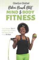 Bikini Beach Bae Mind And Body Fitness: Mind And Body Fitness 1986621227 Book Cover