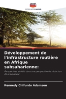 Développement de l'infrastructure routière en Afrique subsaharienne:: Perspectives et défis dans une perspective de réduction de la pauvreté (French Edition) 6207657551 Book Cover