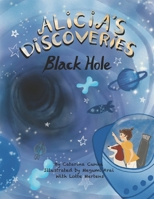 Alicia's Discoveries Black Hole B0CMHVNR2P Book Cover