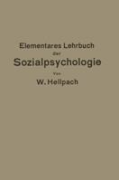 Elementares Lehrbuch Der Sozialpsychologie 3642939937 Book Cover