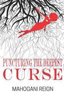Puncturing the Deepest Curse 1792688385 Book Cover