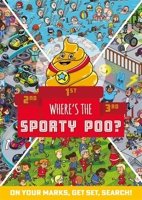 Where's the Sporty Poo?: On your marks, get set, search! 1408364999 Book Cover