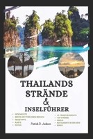 Thailands Strände- Und Inselführer: Bereisen Sie Thailand mit dieser 14-tägigen Reiseroute B0CVQ1WFQJ Book Cover