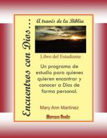 Encuentros con Dios...: A través de la Biblia 0976301539 Book Cover