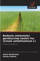 Badania zmiennosci genetycznej nasion lnu (Linum usitatissimum L) (Polish Edition) 6209597483 Book Cover