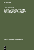 Explorations in Semantic Theory (Janua Linguarum Series Minor) 9027920486 Book Cover