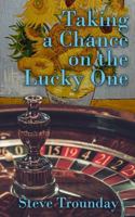 Taking a Chance on the Lucky One 0578674637 Book Cover