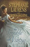 The Trouble with Virtue (Mills & Boon M&B): A Comfortable Wife / A Lady By Day 037377818X Book Cover