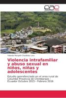 Violencia intrafamiliar y abuso sexual en niños, niñas y adolescentes 6202157615 Book Cover
