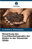 Bewertung des Fruchtbarkeitsgrades der Böden in der Gemeinde Djidja 6205789590 Book Cover